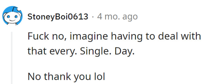 Dealing with that daily drama? Hard pass! Who needs a front-row seat to that series?