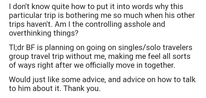 OP is clearly worried about this particular trip, and she thought it wise to bring it before the Reddit community for advice.