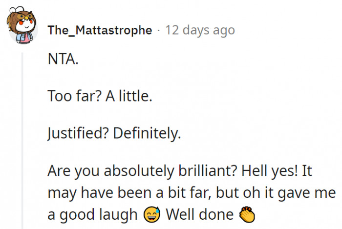 13. It might have gone a little too far, but it's definitely justified