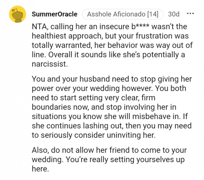 Do not allow her friend to come to your wedding