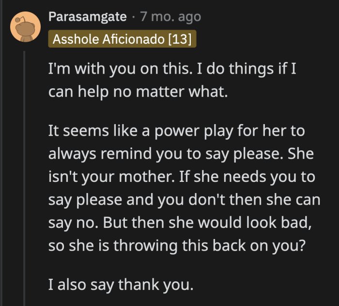 OP found someone with a similar mindset. The commenter asked if Jessica was enforcing an odd power play by demanding that OP say please.