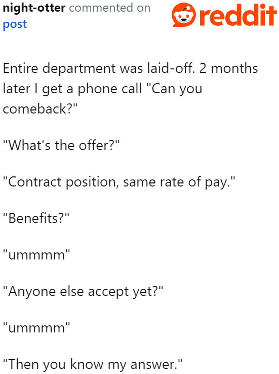 The flow of the call in case the OP's former boss contacts him to make him come back.