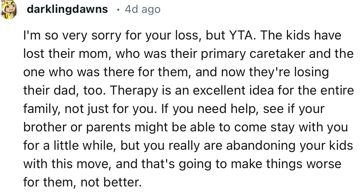 “Therapy is an excellent idea for the entire family, not just for you.”