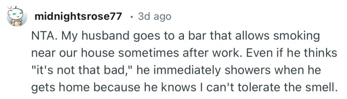 “NTA. My husband goes to a bar that allows smoking near our house sometimes after work.”