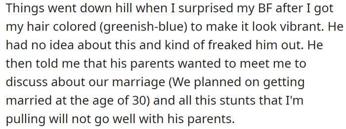 But things went downhill when she colored her hair before meeting with his parents: