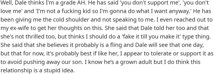 Dale took OP's concerns as a lack of support and love and gave OP the cold shoulder.