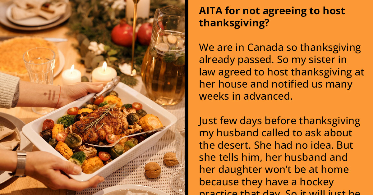 Redditor's Sister-In-Law Botches Thanksgiving Dinner Plans, Then Asks Her to Host It and Gets Mad When She Refuses