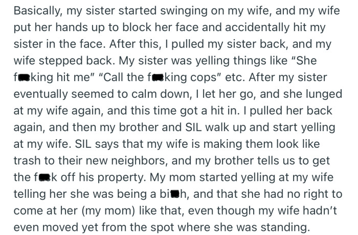 OP’s wife and sister got into a fistfight, which led to his brother kicking them off his property