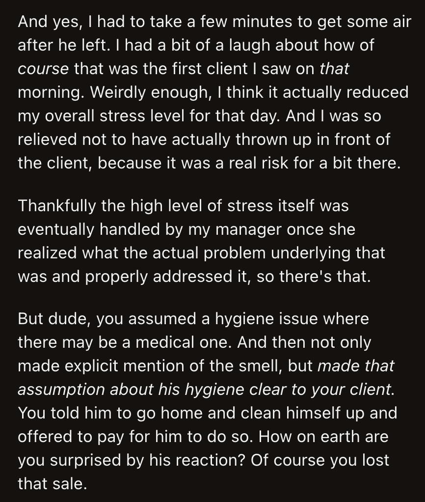 They said Adam's reaction shouldn't have surprised OP. He assumed Adam had poor hygiene habits when he could have had a medical issue that caused his smell.