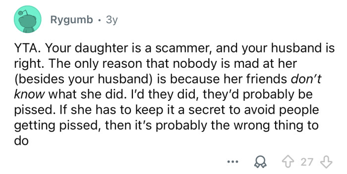 Your daughter is a scammer.