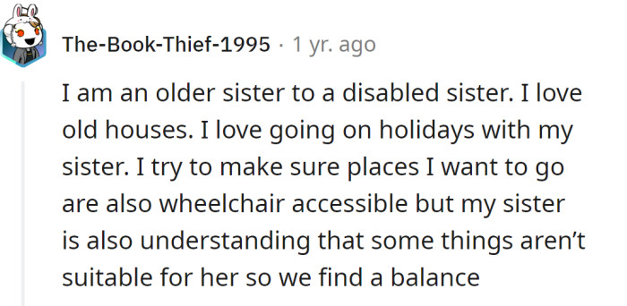 The OP's sister should accept that some places are not suitable for her