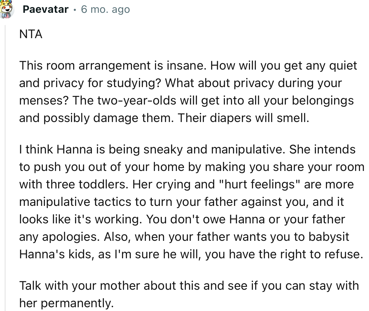 “This room arrangement is insane. How will you get any quiet and privacy for studying? What about privacy during your menses?”