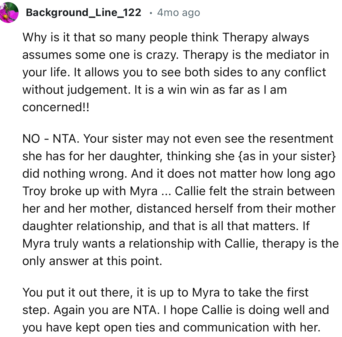“You put it out there; it is up to Myra to take the first step. Again, you are NTA.”