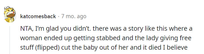 It's essential to prioritize safety in these situations, and not all 'free' offers come without risks.