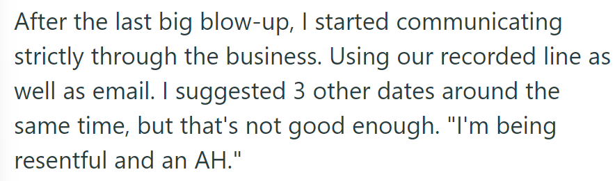 After the argument, he proposed alternative dates through business channels. His sister accused him of harboring resentment.