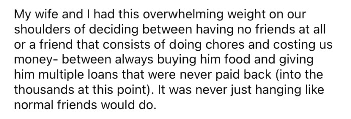 The friendship was always extremely one-sided.