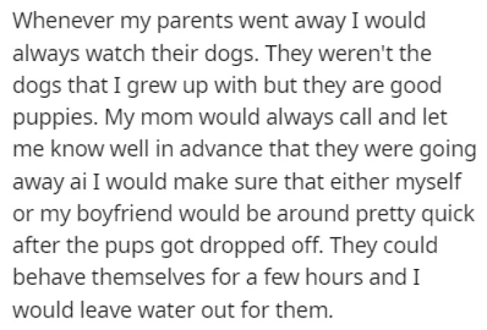 OP was always the one who would watch their dogs when her parents went away