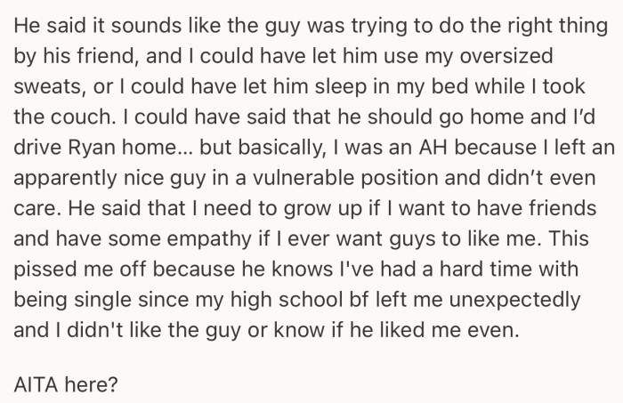 She got upset at her brother’s comments and wants to know if she did anything wrong