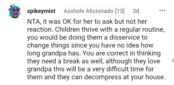 You Are Correct in Thinking That They Need a Break