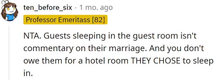 They themselves chose to sleep in a hotel, so they should pay for it themselves