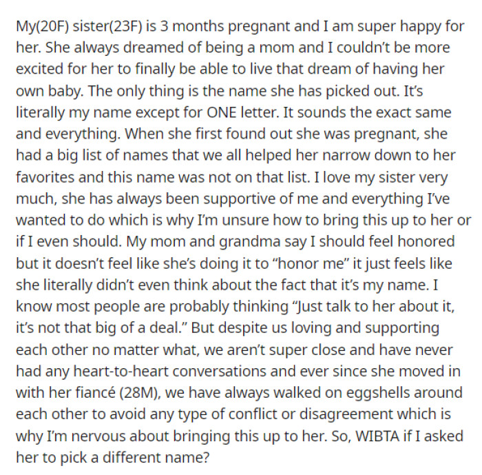 OP's post is pretty short but she basically is explaining that the name is just very close to hers and she isn't exactly happy about this decision.
