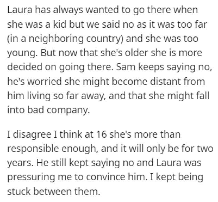 Laura has always wanted to go to the boarding school where her mom went, but Sam doesn't like the idea