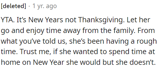 If she wanted to be home on New Year's, she would be, but she's going through a tough time.