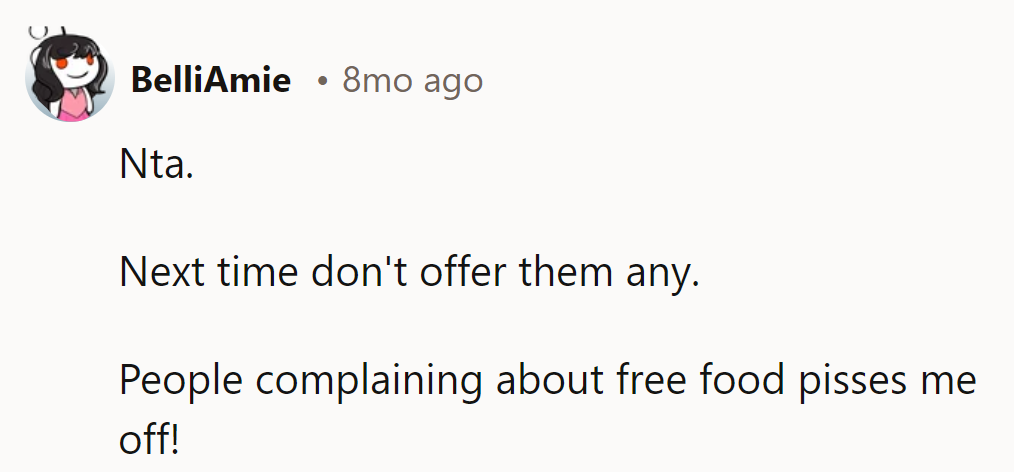 Next time, no pizza for the complainers. Complaining about free food? Seriously?