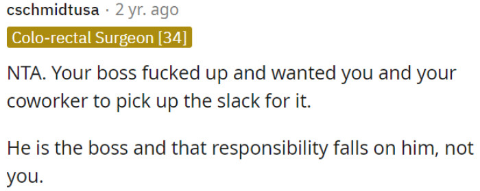 It's his responsibility as the boss, not OP's.