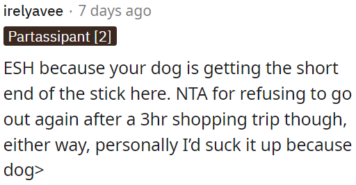 OP should prioritize the well-being of the dog.
