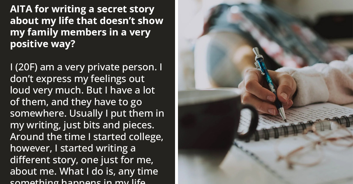 Redditor's Family Finds Her 'Secret Self-Therapy Journal,' Where They're Portrayed Negatively In A Fictional Story