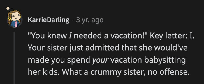 She was completely ready to take over OP's vacation. She would have paid OP and her children no mind if she had been on that beach weekend.