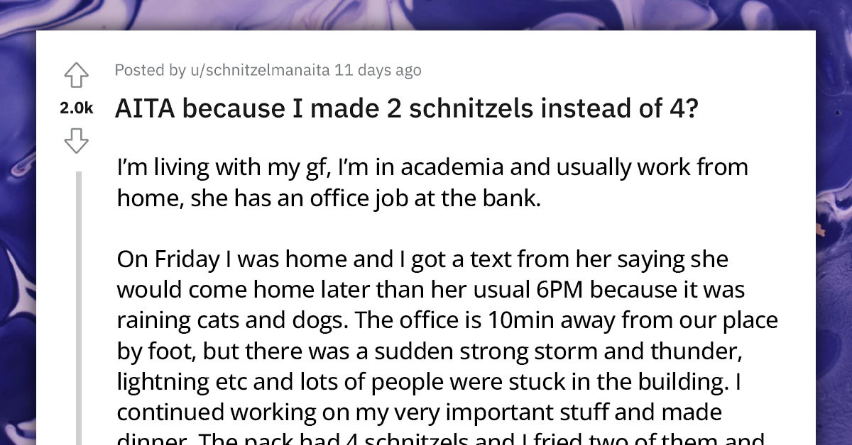 Man's Decision To Make A Meal Without Making For His GF Stuck At Work Lands Him An AH Crown