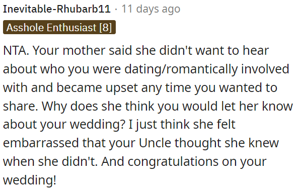 OP's mother chose not to be informed about OP's romantic life, so, understandably, she was left out of the wedding news.