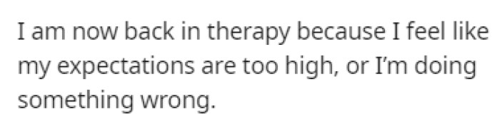 OP returned to therapy because she feels like she's the one doing something wrong
