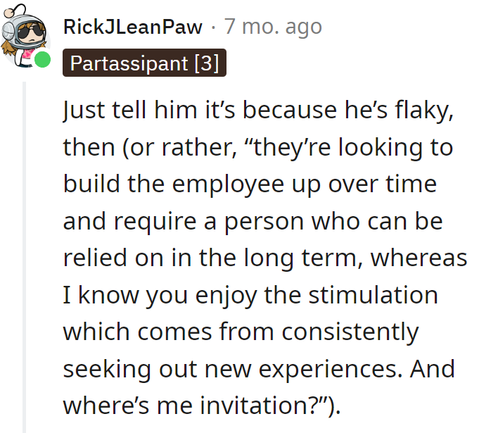 They're after reliability, not a career hopscotch champ. Oh, and about that wedding invite...?