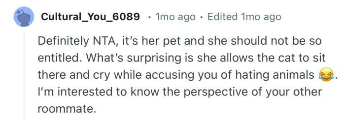 “Definitely NTA, it’s her pet and she should not be so entitled.”