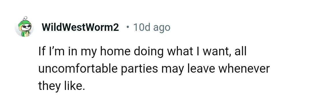 All uncomfortable parties can leave