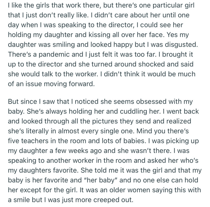 OP discovered that one particular staff member in the daycare took a special liking to her child, which made her very uncomfortable