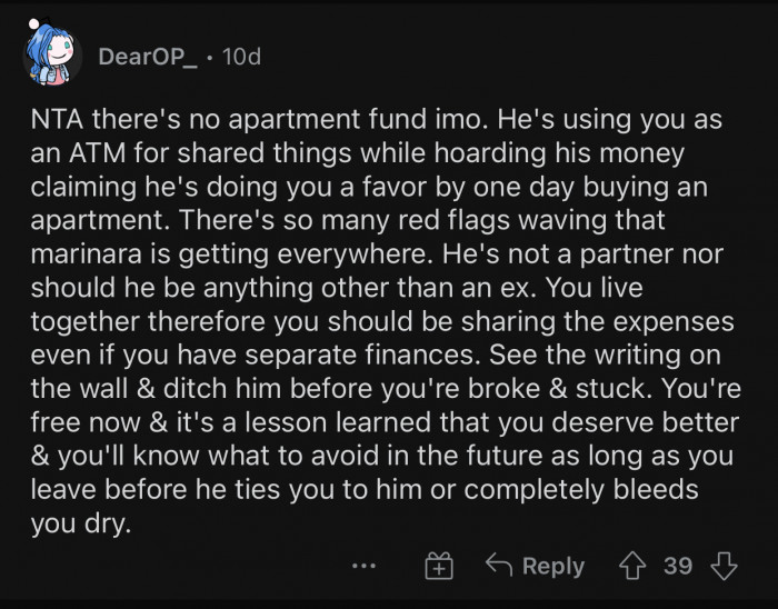 OP is being used as an ATM.