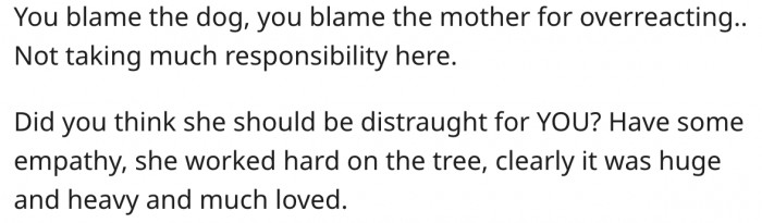 19. She should stop throwing blame around and own up to the fact that she messed up.