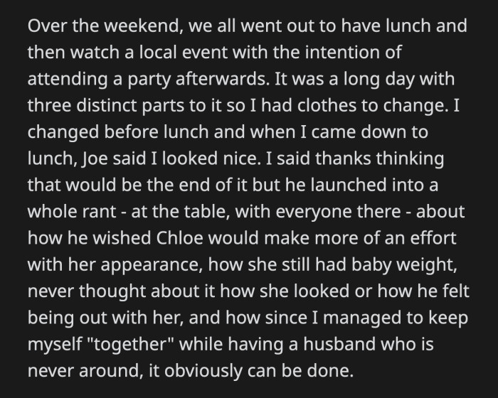 She told Joe his complaints were a reflection of his failures, not Chloe's. Joe said he just wanted to make a point. OP's stepdad asked them to cool down before things got out of hand.