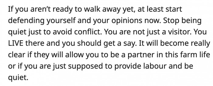 If OP can't leave yet, she has to make sure her opinions are valued