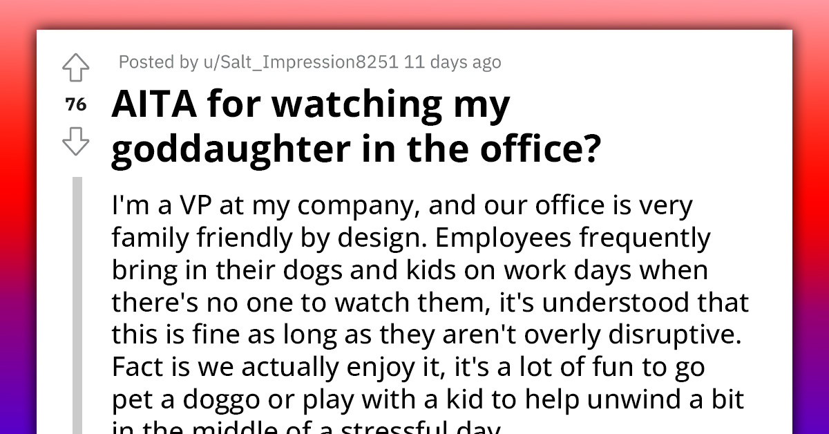 Redditor Babysits Her Goddaughter In Her Office And It Causes Big Problems