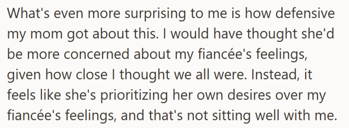 He thought his mom valued his fiancée’s place in the family—but her reaction made him question that closeness.