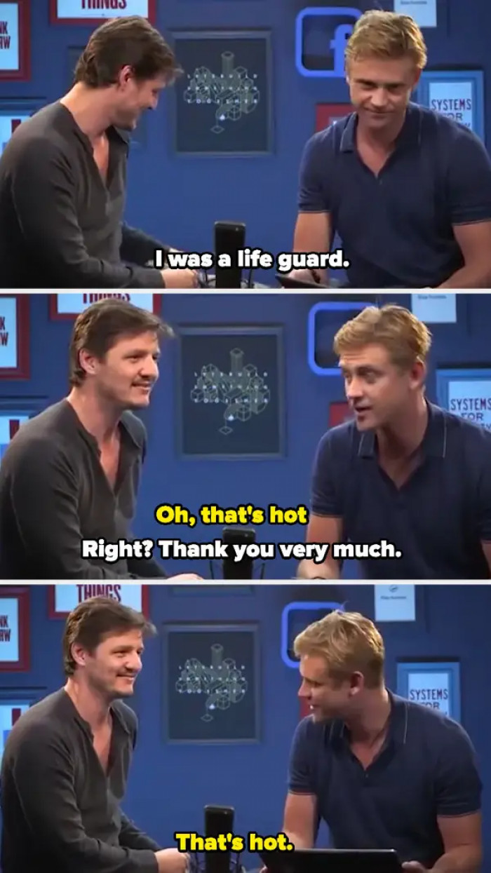 24. When he knew he should have been cast in Baywatch based on his previous job