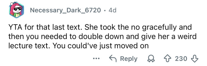 You should’ve just moved on.