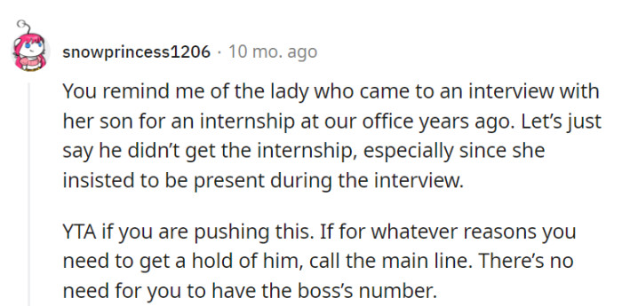 In this case, it's clear the parent's request is reminiscent of helicopter parenting in an interview.