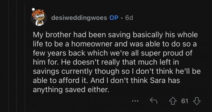 OP's brother and Sara can't afford a separate wedding either.