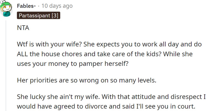 His wife's priorities are wrong